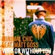 Minimal Chic Feat. Matt Goss - With Or Without You